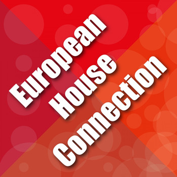 Various Artists - European House Connection