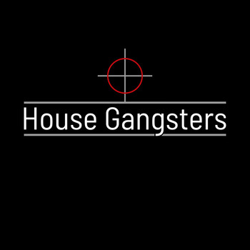 Various Artists - House Gangsters