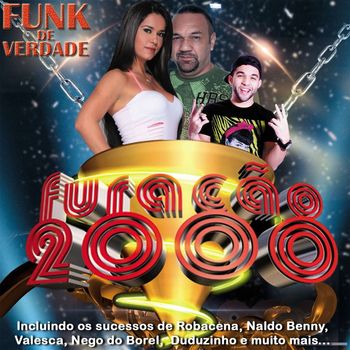 Furacão 2000 - Funk de Verdade (Ao Vivo)