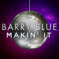 Barry Blue - Makin' It