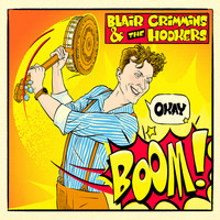Blair Crimmins and the Hookers - Okay Boom!