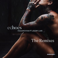Headrocka - Echoes (The Remixes)