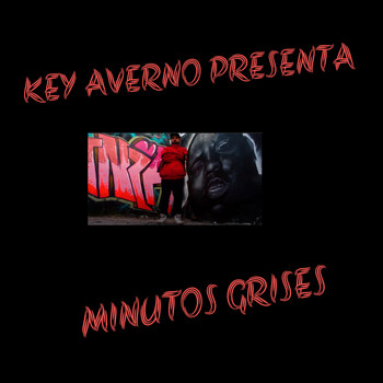 KEY AVERNO - Minutos Grises (Explicit)
