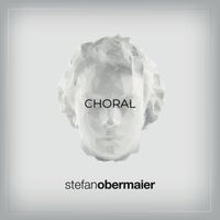 Stefan Obermaier - Choral
