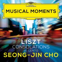 Seong-Jin Cho - Liszt: Consolations, S. 172: No. 3 Lento placido in D Flat Major (Musical Moments)