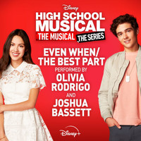 Olivia Rodrigo, Joshua Bassett - Even When/The Best Part (From "High School Musical: The Musical: The Series (Season 2)")
