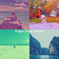 Reggae Music All-stars - Music for Beaches - Caribbean Music
