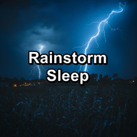 Sleep Songs 101 - Rainstorm Sleep