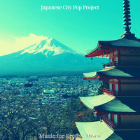 Japanese City Pop Project - Music for Study - Disco