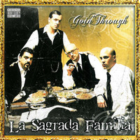 Goin' Through - La Sagrada Familia (Explicit)