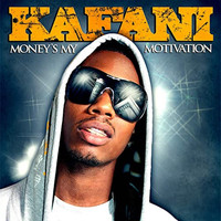 Kafani - Money's My Motivation