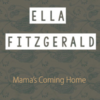 Ella Fitzgerald and her famous orchestra - Mama's Coming Home