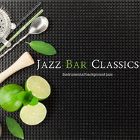 Jazz Bar Classics - Jazz Bar Classics