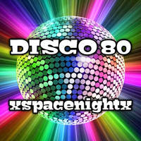 XSPACENIGHTX - Disco 80