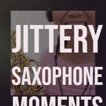 Various Artist - Jittery Saxophone Moments