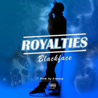 Blackface - Royalties (Explicit)