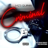 Mzs Quanny - Criminal (Wet Dreamz Riddim) (Explicit)