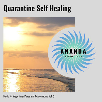 Various Artists - Quarantine Self Healing: Music for Yoga, Inner Peace and Rejuvenation, Vol. 5