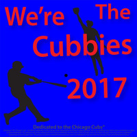 Michael - We're the Cubbies 2017 (feat. Rudiger)