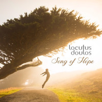 Locutus Doulos - Song of Hope