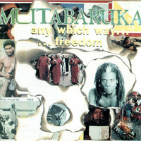Mutabaruka - Any Which Way...Freedom