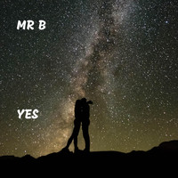 Mr B - Yes
