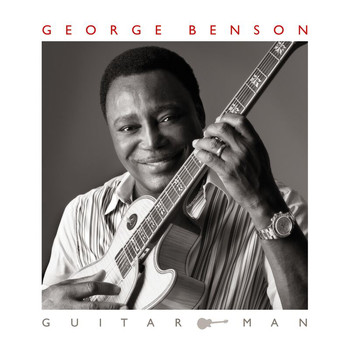 George Benson - Guitar Man (Deluxe Edition)