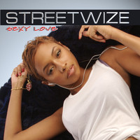 Streetwize - Sexy Love