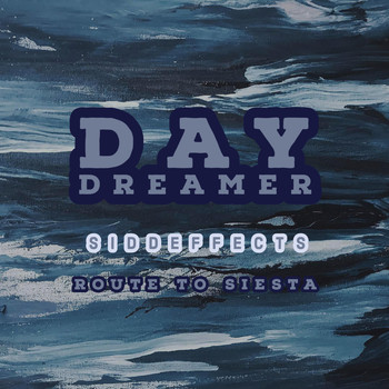 Siddeffects - Day Dreamer