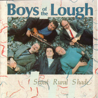 Boys Of The Lough - Sweet Rural Shade