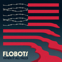 Flobots - When It All Falls