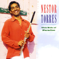 Néstor Torres - This Side Of Paradise