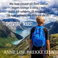 Anne Lise Brekke Lien - Positiv "rus"
