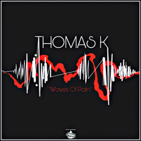 Thomas K - Waves Of Pain