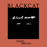 Joseph of Mercury - BLACK CAT