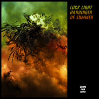 Luck Light - Harbinger of Summer