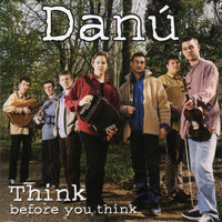 Danú - Think Before You Think