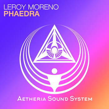 Leroy Moreno - Phaedra