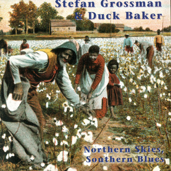 Stefan Grossman - Northern Skies, Southern Blues