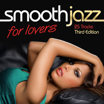 Various Artists - Smooth Jazz for Lovers: Third Edition