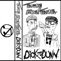 Tony Montana - Tony Montana/Dick Dunn Split 2017 (Explicit)