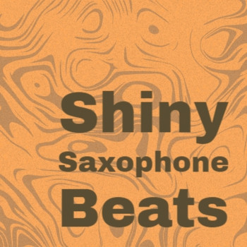 Various Artist - Shiny Saxophone Beats