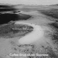 Coffee Shop Music Supreme - Flute, Alto Saxophone and Jazz Guitar Solos (Music for Summer Vacation)