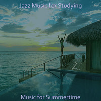 Jazz Music for Studying - Music for Summertime