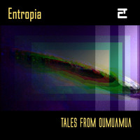 Entropia - Tales from Oumuamua