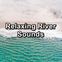 Waves for Sleep - Relaxing River Sounds