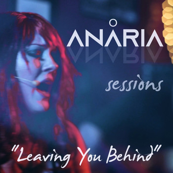 Anaria - Leaving You Behind (Acoustic)
