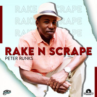 Peter Runks - Rake and Scrape