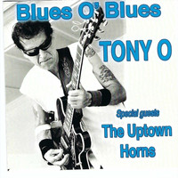 Tony O - Blues o' Blues