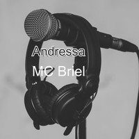 MC Briel / - Andressa
